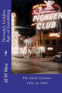 Nevada's Golden Age of Gambling 1931-1981