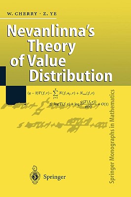 Nevanlinna's Theory of Value Distribution: The Second Main Theorem and Its Error Terms - Cherry, William, and Ye, Zhuan