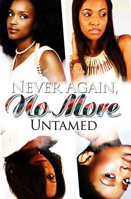 Never Again, No More - Untamed