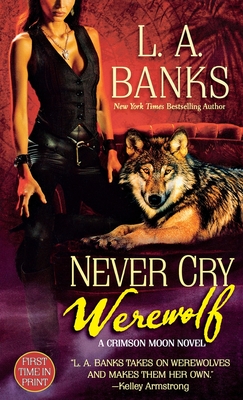 Never Cry Werewolf - Banks, L A