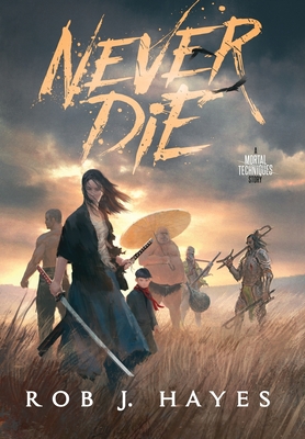 Never Die - Hayes, Rob J