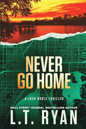Never Go Home (Jack Noble)