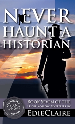 Never Haunt a Historian - Claire, Edie