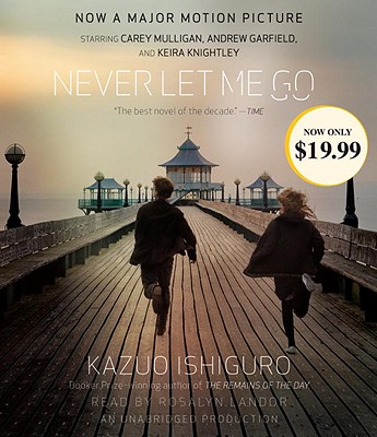Never Let Me Go - Ishiguro, Kazuo, and Landor, Rosalyn (Read by)