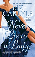 Never Lie to a Lady - Carlyle, Liz