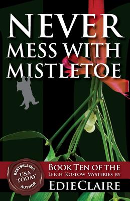 Never Mess with Mistletoe - Claire, Edie