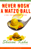 Never Nosh a Matzo Ball