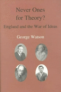Never Ones for Theory: England and the War of Ideas
