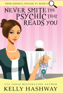 Never Smite the Psychic That Reads You
