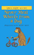 Never Steal Wheels from a Dog