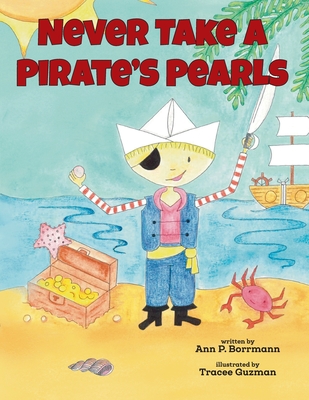 Never Take a Pirate's Pearls - Borrmann, Ann P