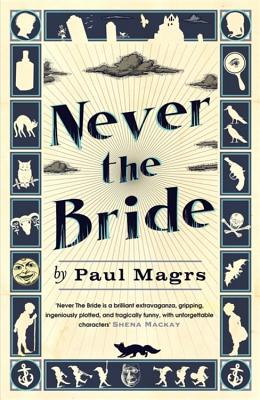 Never the Bride - Magrs, Paul