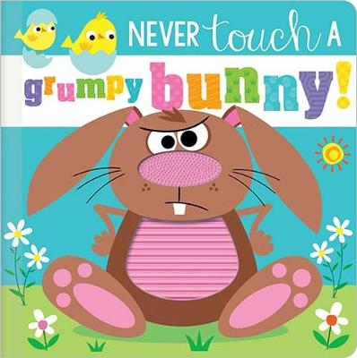 Never Touch a Grumpy Bunny! - Greening, Rosie