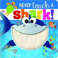 Never Touch A Shark!