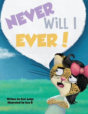 Never Will I Ever - Luigs, Cori