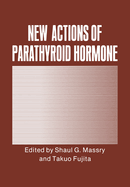 New Actions of Parathyroid Hormone