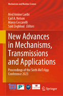 New Advances in Mechanisms, Transmissions and Applications: Proceedings of the Sixth MeTrApp Conference 2023