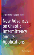 New Advances on Chaotic Intermittency and its Applications