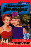 New Adventures of Mary-Kate & Ashley #21: The Case of the Flapper 'napper: The Case of the Flapper 'napper