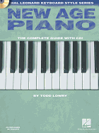 New Age Piano: The Complete Guide with CD