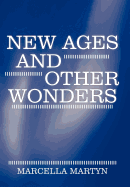 New Ages and Other Wonders