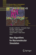 New Algorithms for Macromolecular Simulation