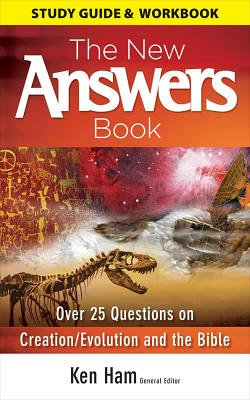 New Answers Book 1 (Study Guide) - Ham, Ken, and Ken, Ham