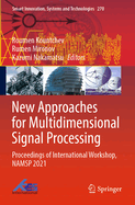 New Approaches for Multidimensional Signal Processing: Proceedings of International Workshop, NAMSP 2021