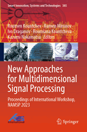 New Approaches for Multidimensional Signal Processing: Proceedings of International Workshop, NAMSP 2022