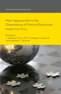 New Approaches to the Governance of Natural Resources: Insights from Africa