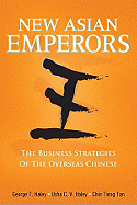 New Asian Emperors: The Business Strategies of the Overseas Chinese