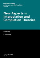 New Aspects in Interpolation and Completion Theories