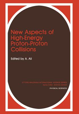 New Aspects of High-Energy Proton-Proton Collisions - Ali, A (Editor)