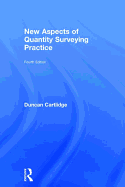 New Aspects of Quantity Surveying Practice: Fourth edition