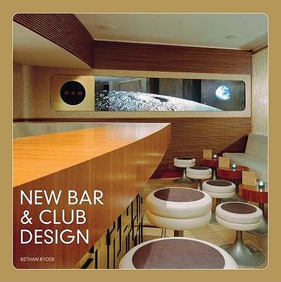 New Bar and Club Design (paperback) - Ryder, Bethan