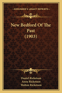 New Bedford of the Past (1903)