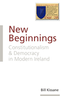 New Beginnings: Constitutionalism and Democracy in Modern Ireland