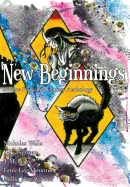 New Beginnings: Science Fiction & Fantasy Anthology