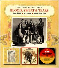 New Blood/No Sweat/More Than Ever [Remastered] - Blood, Sweat & Tears