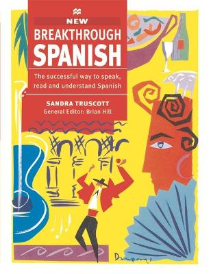 New Breakthrough Spanish - Truscott, Sandra, and Escribano, Jose G.