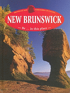 New Brunswick: Be... in This Place