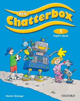 New Chatterbox: Level 1: Pupil's Book - Strange, Derek