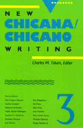 New Chicana/Chicano Writing, Volume 3