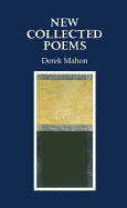 New Collected Poems - Mahon, Derek