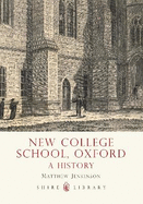 New College School, Oxford: A History