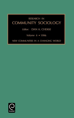 New Communities in a Changing World - Chekki, Dan A (Editor)