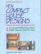 New Compact House Designs: 27 Award-Winning Plans, 1,250 Square Feet or Less