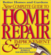 New Complete Guide to Home Repair