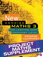 New Concise Maths 3 Project Maths Supplement: For Leaving Certificate Ordinary Level