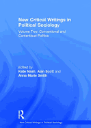 New Critical Writings in Political Sociology: Volume Two: Conventional and Contentious Politics